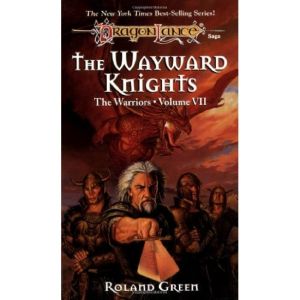 [Dragonlance: Warriors 07] • The Wayward Knights